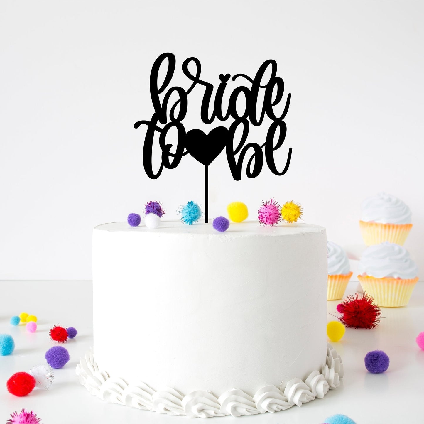 Bride To Be Acrylic Cake Topper - Harwill & Fox