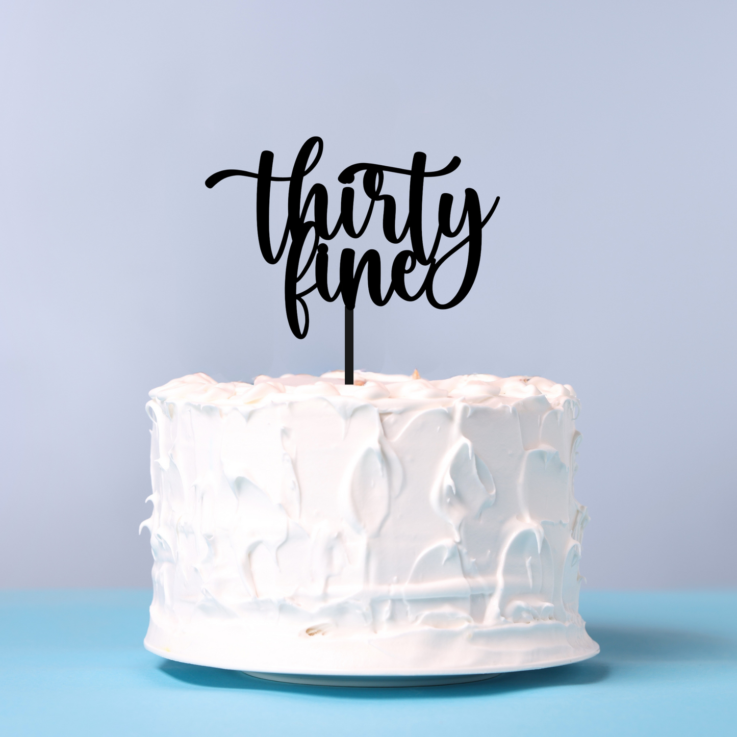 Thirty Fine Cake Topper
