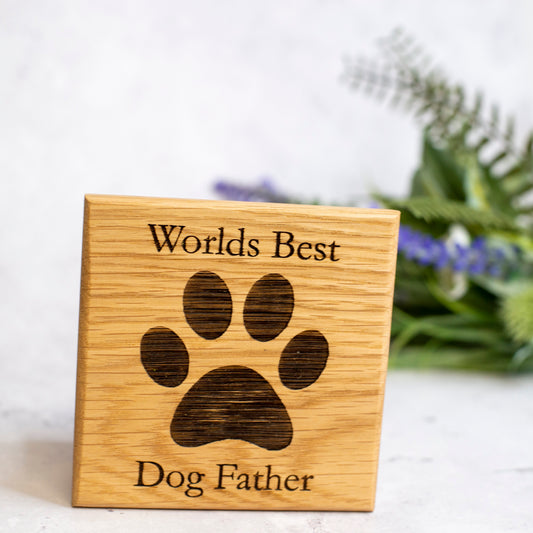 Worlds Best Dog Father Wooden Coaster