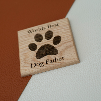 Worlds Best Dog Father Wooden Coaster